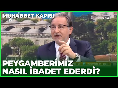 Peygamberimiz Üç Aylarda Nasıl İbadet Ederdi? - Prof. Dr. Mustafa Karataş ile Muhabbet Kapısı