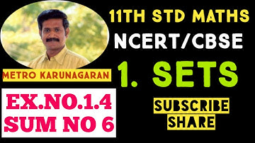 11th Std Ex.1.4(6) CBSE Maths If A={3,5,7,9,11} B= {7,9,11,13} C={11,13,15} D={15,17} find