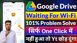 Google drive waiting for wifi problem | Google drive waiting for network problem