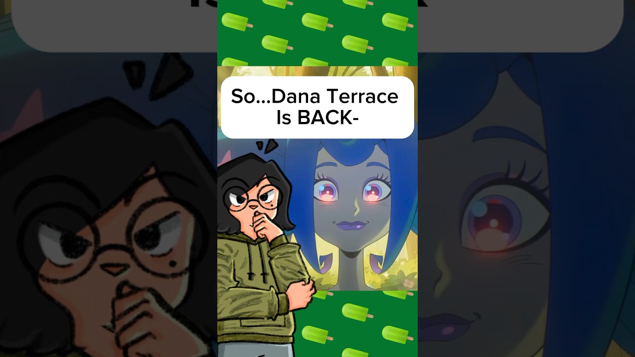 So…Dana Terrace is BACK- 