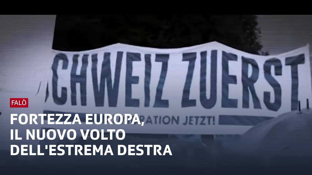 Fortezza Europa, il nuovo volto dell'estrema destra | Falò | RSI Info