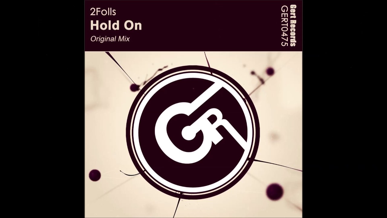 2Folls - Hold On (Original Mix)