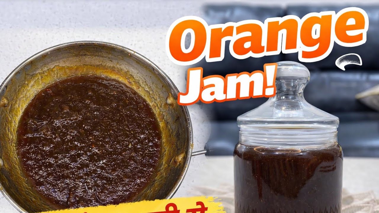 Orange Jam without sugar | super healthy orange jam | Gud wali orange jam 😊