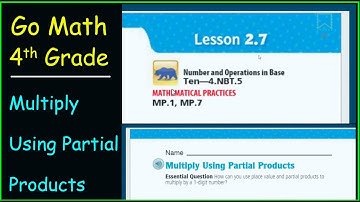 Go Math 4th Grade Lesson 2.7 Multiply Using Partial Products