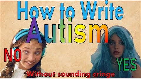 How to Write an Autistic Character (without sounding cringe)