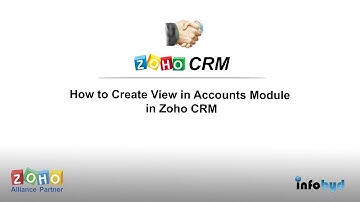 How to Create View in Accounts Module in Zoho CRM