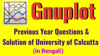 10.) Previous Year Question Paper & Solution of GNUplot for University of Calcutta||#gnuplot #cu