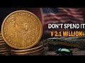 Don’t Spend These! 6 Rare U.S. $1 President Coins Worth Big Money