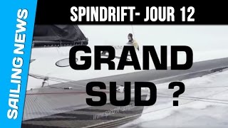 Spindrift - Trophée Jules Verne - Jour 12 - Le grand Sud