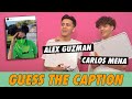 Alex Guzman vs. Carlos Mena - Guess The Caption