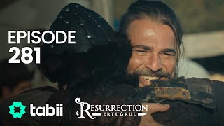 Resurrection: Ertuğrul | Episode 281