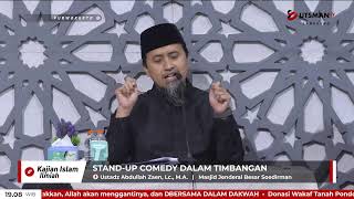 LIVE Stand-Up Comedy dalam Timbangan - Ustadz Abdullah Zaen, Lc. M.A