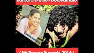 Barbara D'Urso - Dolceamaro ( Mr Brenno Euromix )