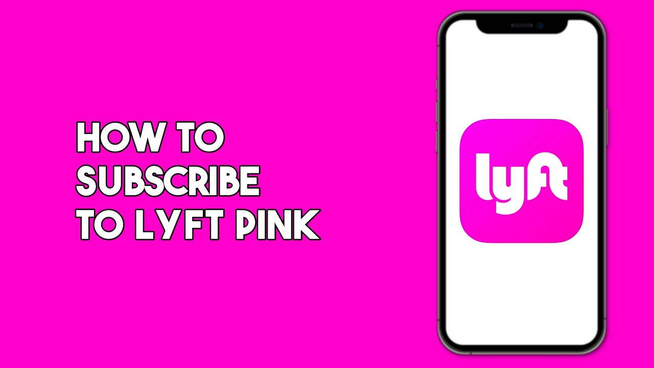 How to Subscribe to Lyft Pink