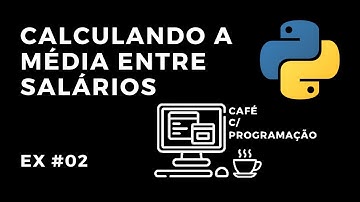 Exercício de Python #02 - Calculando a média entre salários de funcionários