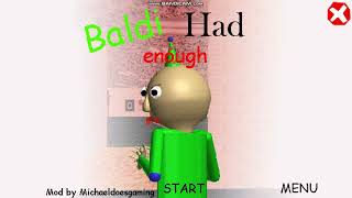 Baldi Has Had Enough Of Me | Baldi Had Enough Gameplay (🛑Hard Mod🛑)