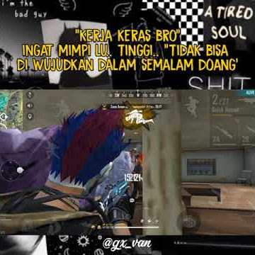 STORY WA FREE FIRE KEREN ,KATA KATA MOTIVASI | QUOTES FF | KERJA KERAS BRO ,INGAT MIMPI LU TINGGI