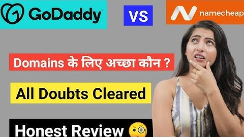 Which is best Godaddy vs Namecheap || GoDaddy or Namecheap comparison || Godaddy Domains Review