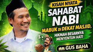 Kisah Nyata Sahabat Nabi yang Mabuk di Dekat Masjid, Kebijaksanaannya yang Agung Menyentuh Hati |...