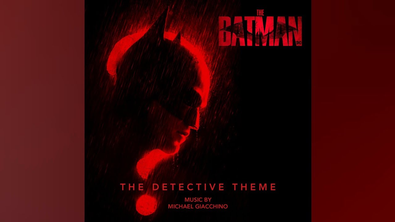 THE BATMAN | The Detective Theme - Michael Giacchino