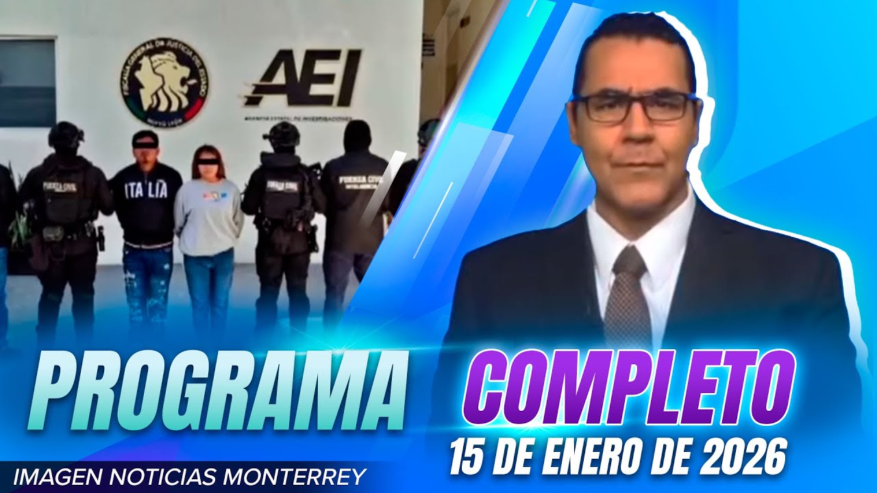 Noticias MTY con Gerardo Burgoa y Brisseida Moya| Programa Completo | 15 de enero de 2026