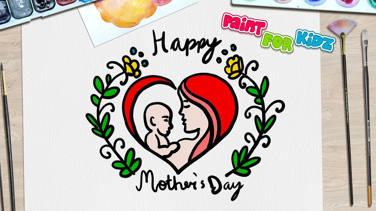 Happy Mother's Day - Easy & Simple Drawing For Kids | Paint For Kidz ...