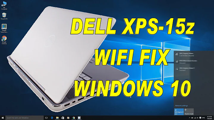 WIFI fix - DELL XPS-15z - Windows 10