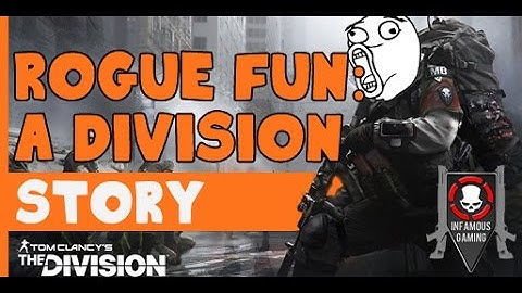 The Division | Rogue Fun: A Division Story