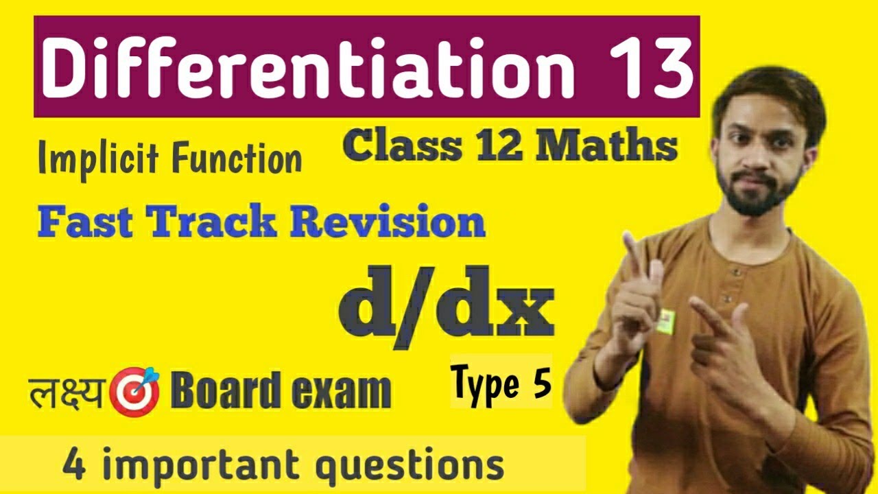 Differentiation 13 Class 12 Maths || Implicit function || Fast track ...