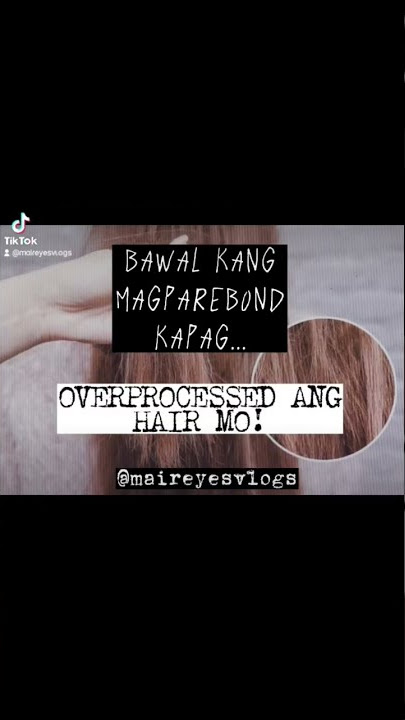 BAWAL KA MAGPAREBOND KAPAG... // YOU CAN'T DO REBOND IF...
