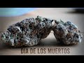 Dia De Los Muertos Marijuana Monday