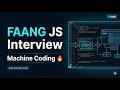 Master FAANG-Level JavaScript Interviews 💻🔥 | Advanced Coding &amp; Machine Coding Questions 🚀