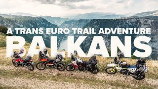 BALKANS - A Trans Euro Trail adventure (Montenegro, Kosovo, North Macedonia, Albania)