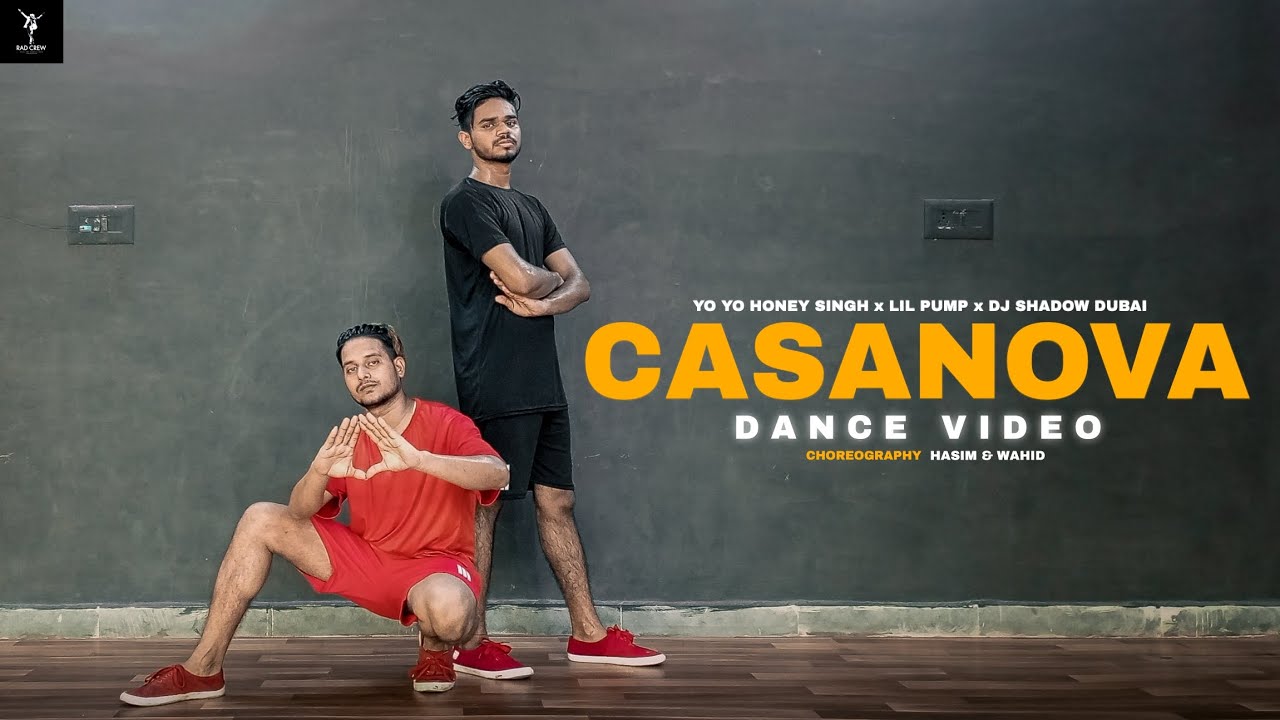 Casanova  Yo Yo Honey Singh Lil Pump DJ Shadow Dubai  Dance Video  Choreography Hasim  Wahid