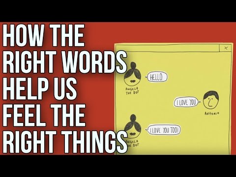 How the Right Words Help Us to Feel the Right Things