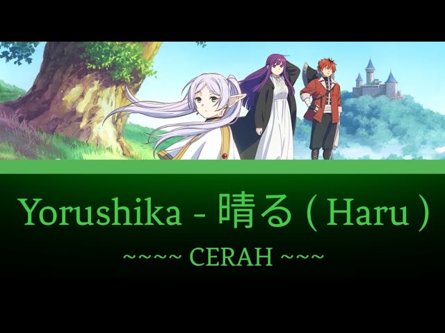 Yorushika - Haru | Lirik Terjemahan {Romaji/Indonesia} OST Sousou no Frieren class=