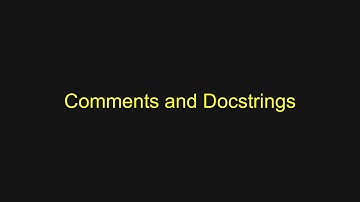 Python Tutorial - Comments and Docstrings