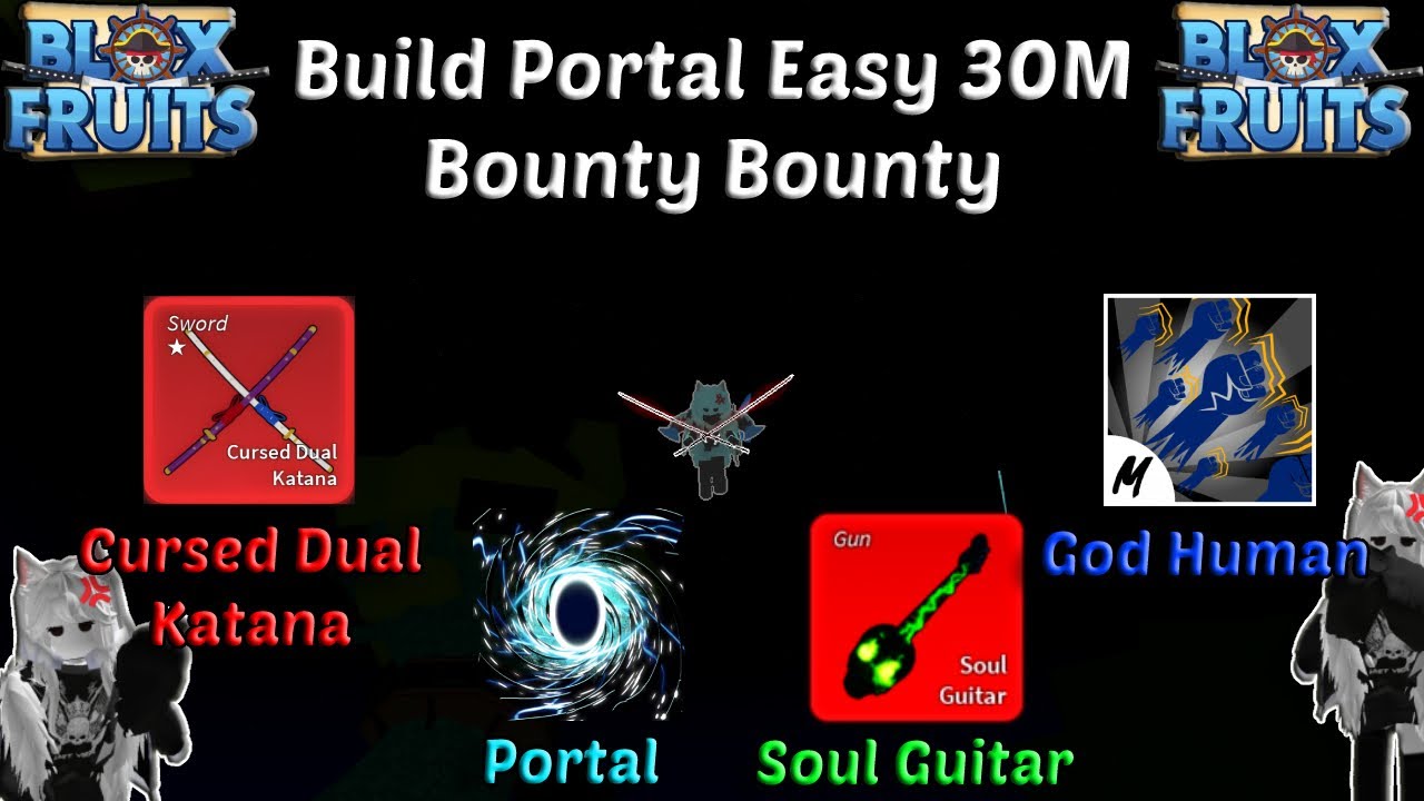 Portal Combo Easy 30M + God Human + CDK (Blox Fruits Bounty