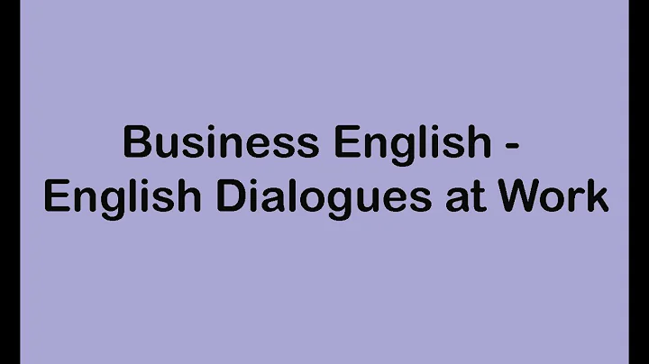 Business English - English Dialogues at Work