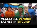 Watch: Indore vegetable vendor lashes in English over lockdown restrictions