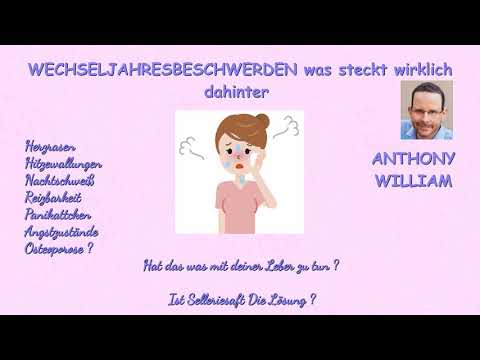 🌸🌼🌷 WECHSELJAHRESBESCHWERDEN  ⚘ was steckt wirklich dahinter  ⚘ nach ANTHONY WILLIAM 🌷🌼🌸