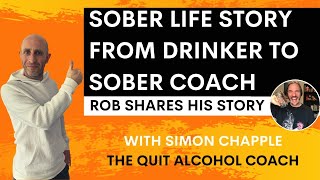 Sober Life Story with Rob Wolman -- Heavy Drinker who became a This Naked Mind Coach