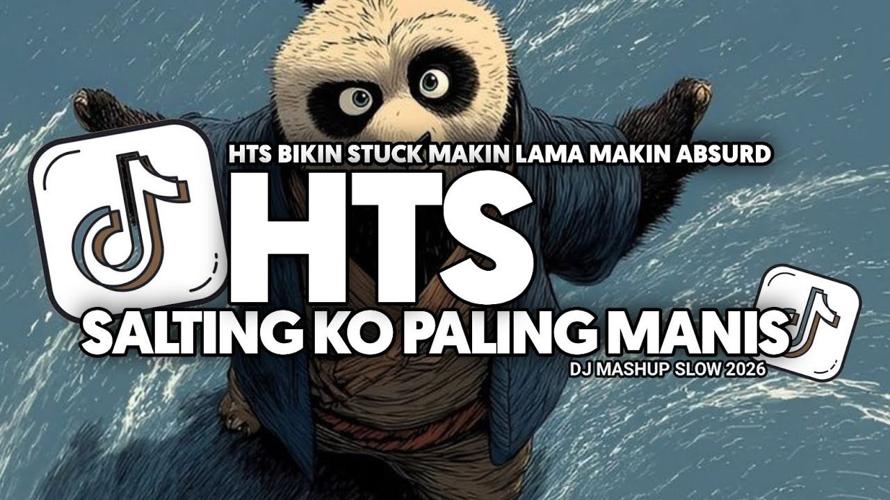 DJ SALTING KO PALING MANIS X HTS BIKIN STUCK MAKIN LAMA MAKIN ABSURD FULL SONG Vel Bass 2026