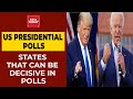 US Presidential Elections 2020: States That Can Decide Who Will Win Race To White House | EXCLUSIVE