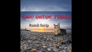 Lagu  Untuk Teman ~ Ramli Sarip