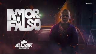 Miniatura del video "Aldair Playboy - Amor Falso (Clipe Oficial)"