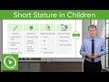 Short Stature in Children: Diagnosis & Clinical Presentation – Pediatric Endocrinology | Lecturio