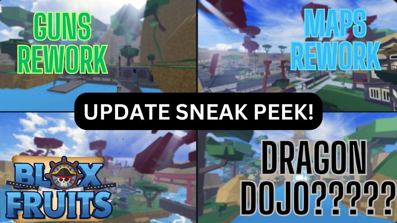 BLOX FRUIT SNEAK PEEK! (GUNS REWORK, MAPS REWORK, DRAGON DOJO????) MORE ...