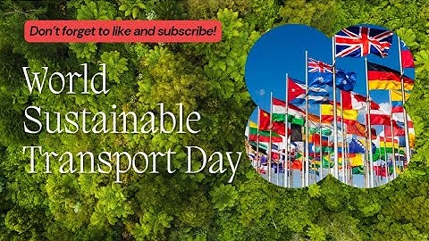 World Sustainable Transport Day