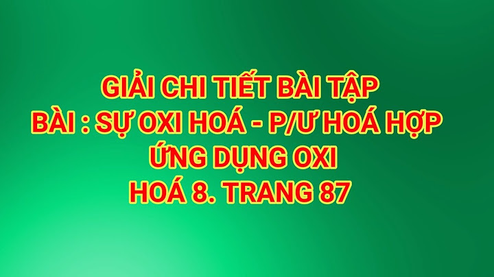 Giải bài tập hóa học lớp 8 bài 25 năm 2024